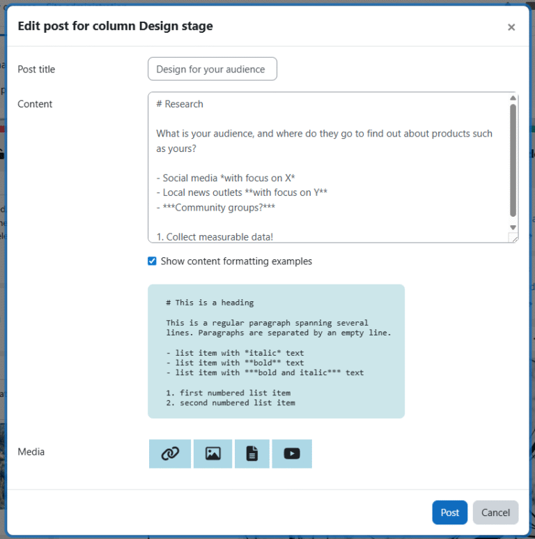 Screenshot of an 'Edit post for column Design stage' window on a project board. The post title field reads 'Design for your audience.' The content area shows markdown text with a heading '# Research,' a short paragraph about audience research, and a bulleted list using italic, bold, and bold-italic formatting. Below it, a preview box explains markdown examples such as headings, italic, bold, and numbered lists. Media attachment buttons are at the bottom