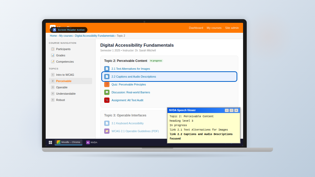 a laptop with a Moodle course ("Digital Accessibility Fundamentals") with the NVDA Speech Viewer open showing screen reader output, a blue focus ring on the current activity, and a Windows taskbar.