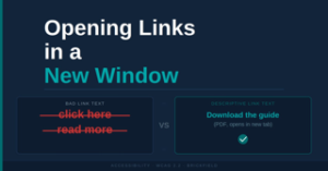 Opening Links in a New Window. It compares poor and good link text: the left example shows “click here” and “read more” crossed out as bad link text, while the right example shows the descriptive link “Download the guide (PDF, opens in new tab)” with a check mark indicating it is the recommended practice.